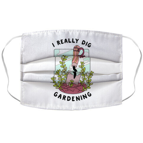 I Really Dig Gardening Accordion Face Mask