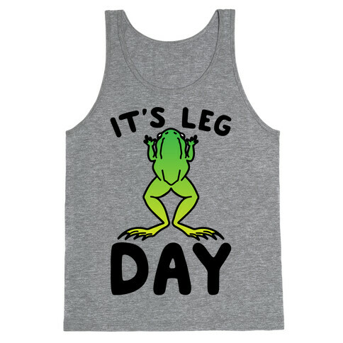 It's Leg Day Frog Parody Tank Top