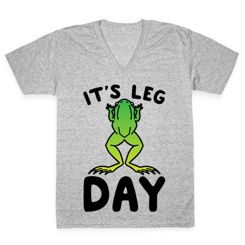 It's Leg Day Frog Parody V-Neck Tee Shirt