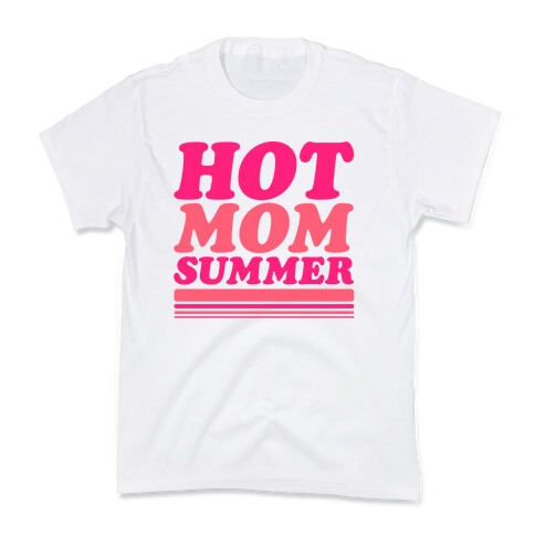 Hot Mom Summer Parody Kids T-Shirt