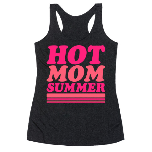 Hot Mom Summer Parody White Print Racerback Tank Top