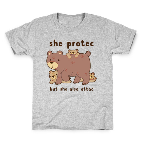 Mama Bear She Protec But She Also Attac Kids T-Shirt