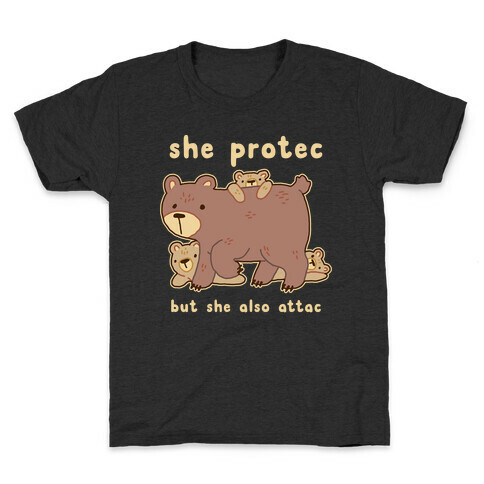 Mama Bear She Protec But She Also Attac Kids T-Shirt