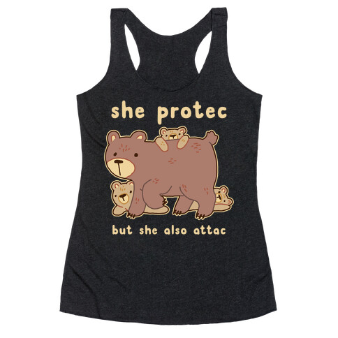 Mama Bear She Protec But She Also Attac Racerback Tank Top