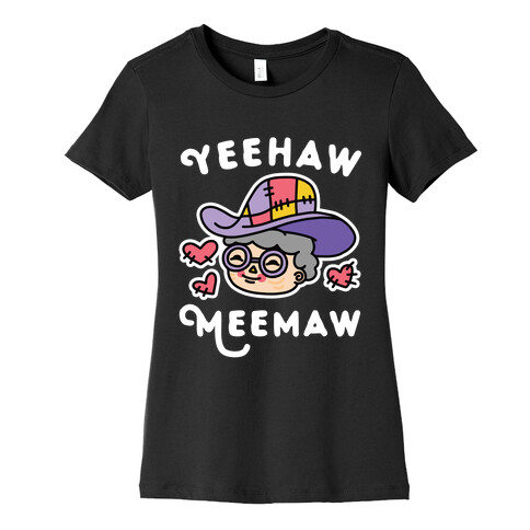 Yeehaw Meemaw Womens T-Shirt