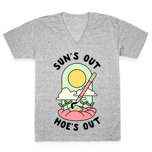 Sun's Out Hoe's Out V-Neck Tee Shirt