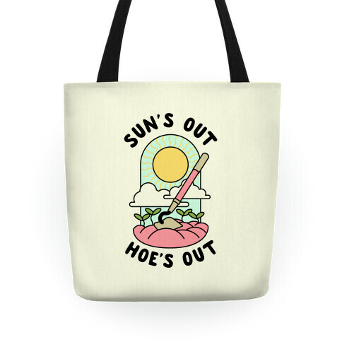 Sun's Out Hoe's Out Tote