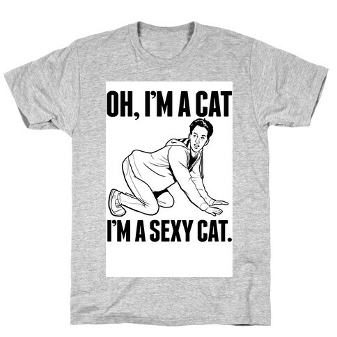 I'm a Sexy Cat T-Shirt