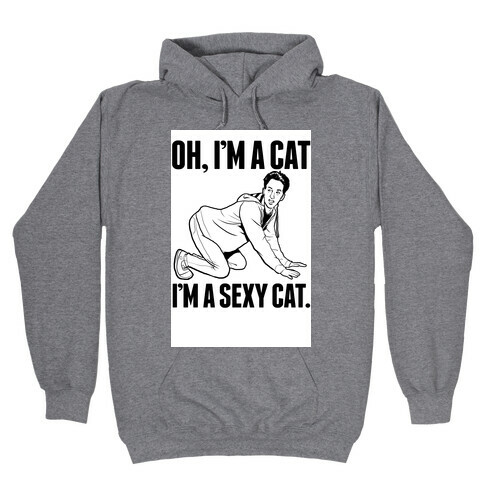 I'm a Sexy Cat Hooded Sweatshirt