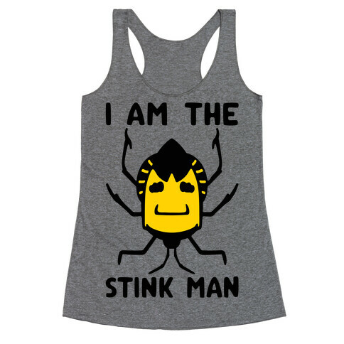 I Am The Stink Man Stink Bug Parody Racerback Tank Top