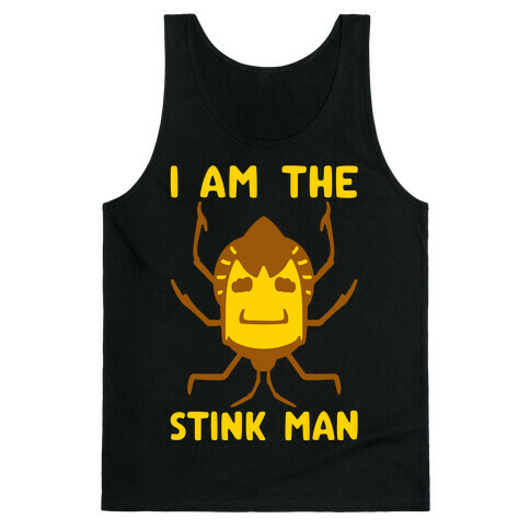 I Am The Stink Man Stink Bug Parody White Print Tank Top