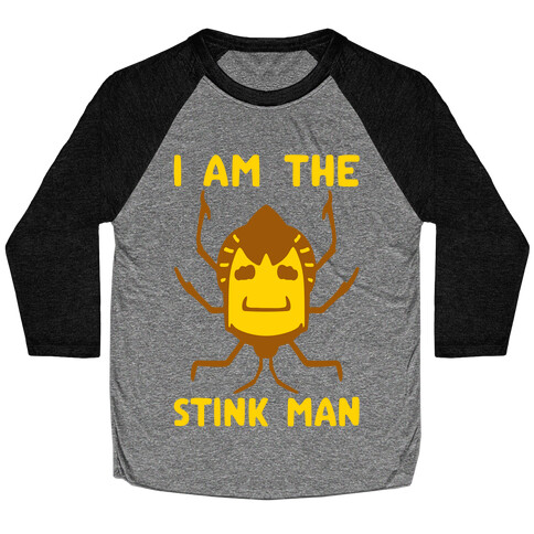 I Am The Stink Man Stink Bug Parody White Print Baseball Tee