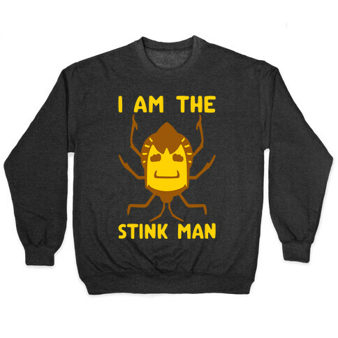 I Am The Stink Man Stink Bug Parody White Print Pullover