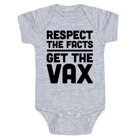 Respect The Facts Get The Vax Baby One-Piece