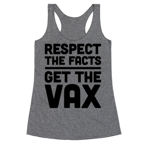 Respect The Facts Get The Vax Racerback Tank Top