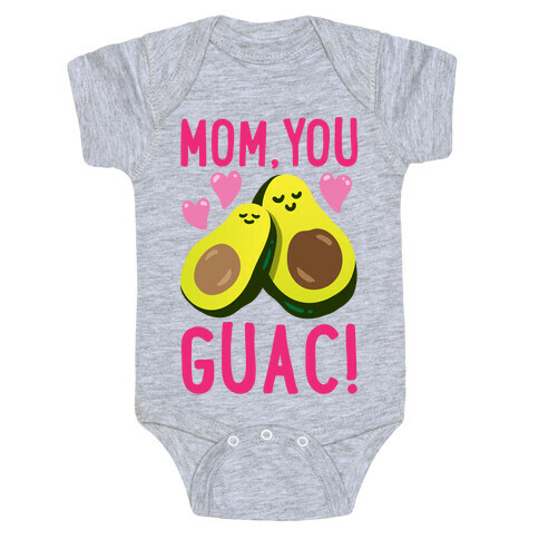 Mom You Guac Baby One-Piece