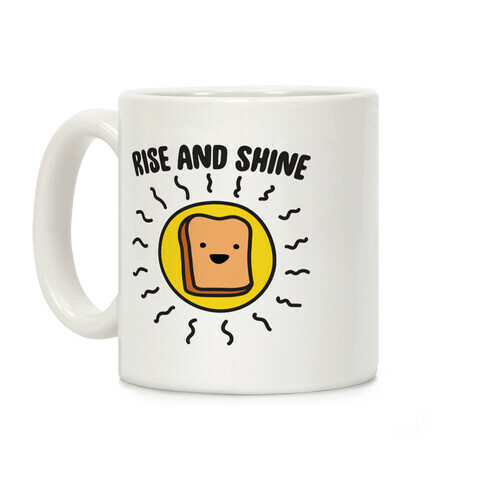 Rise And Shine Bread Coffee Mug