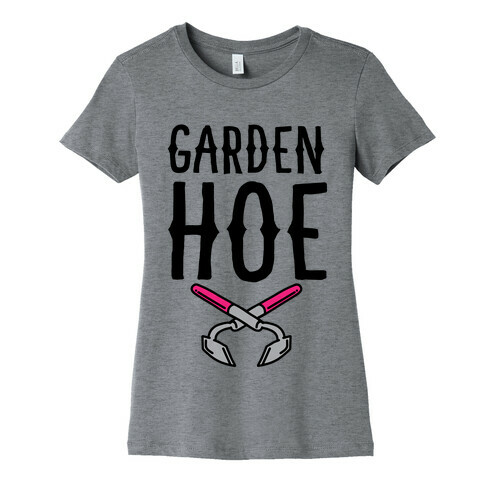 Garden Hoe Womens T-Shirt