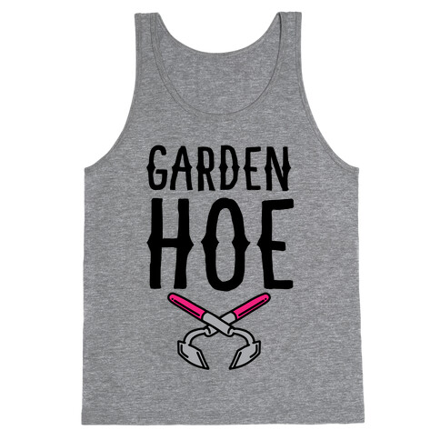 Garden Hoe Tank Top