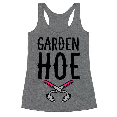 Garden Hoe Racerback Tank Top