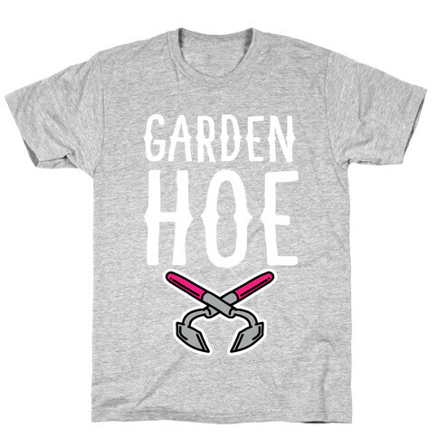 Garden Hoe T-Shirt