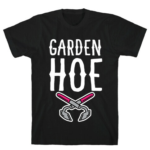 Garden Hoe T-Shirt