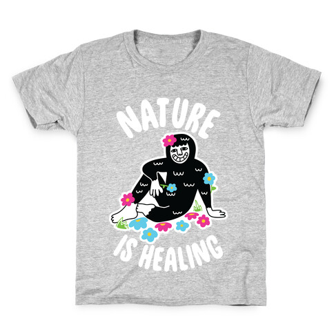 Nature Is Healing (Bigfoot) Kids T-Shirt