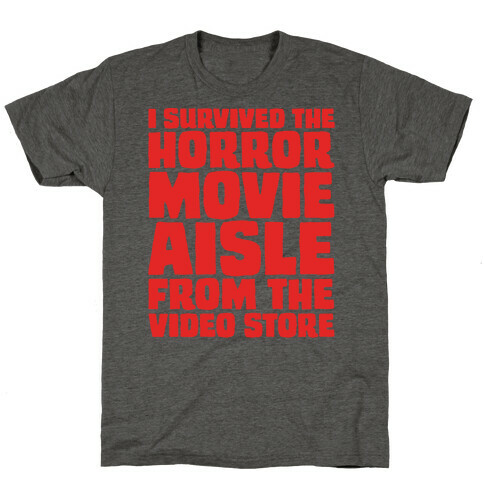 I Survived The Horror Movie Aisle T-Shirt