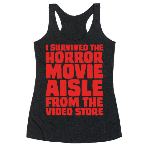 I Survived The Horror Movie Aisle White Print Racerback Tank Top