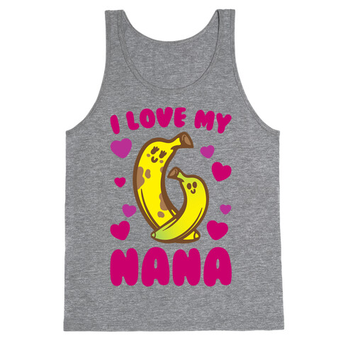 I Love My Nana Tank Top