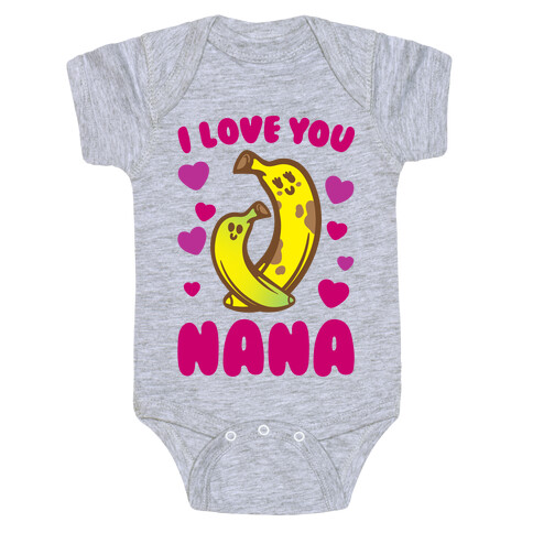 I Love You Nana Baby One-Piece