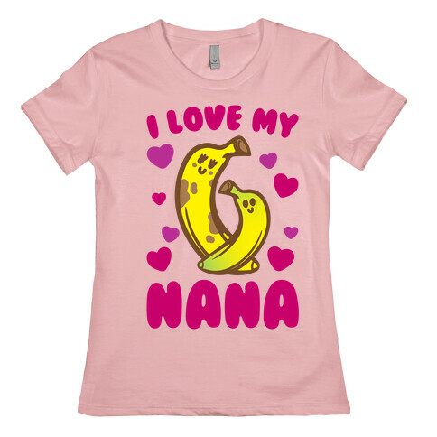 I Love My Nana White Print Womens T-Shirt