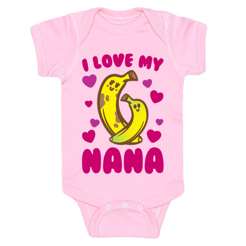 I Love My Nana White Print Baby One-Piece