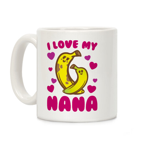 I Love My Nana Coffee Mug