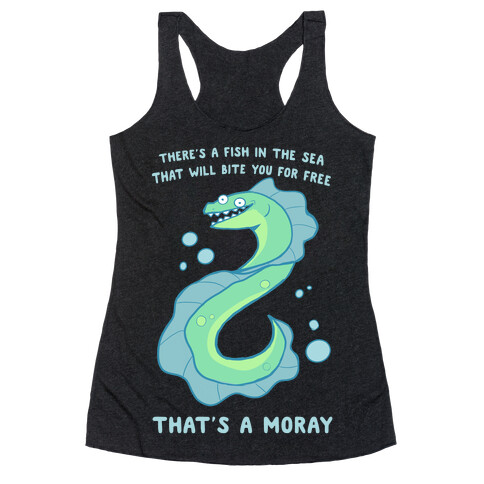 That's A Moray Racerback Tank Top