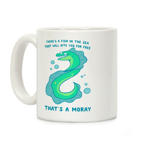 That's A Moray Coffee Mug