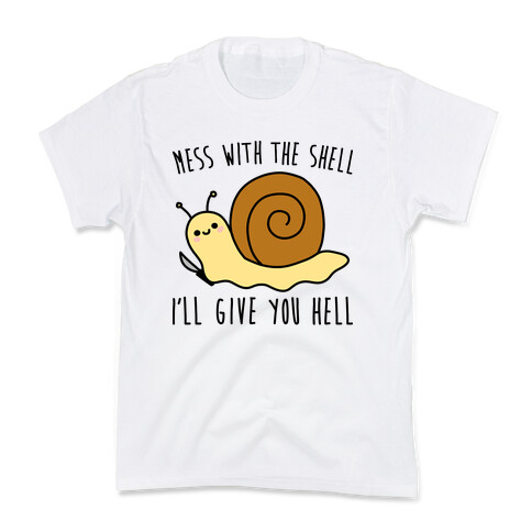 Mess With The Shell I'll Give You Hell Kids T-Shirt