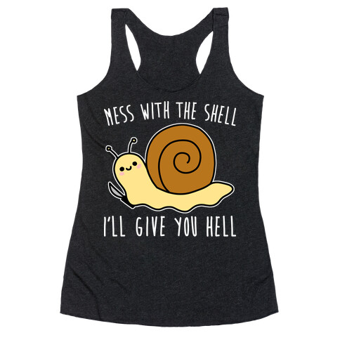 Mess With The Shell I'll Give You Hell Racerback Tank Top