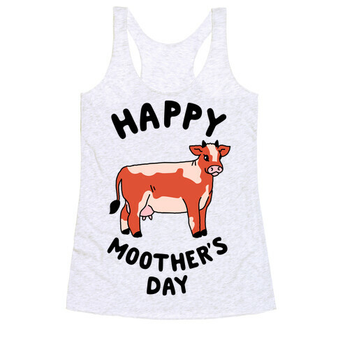 Happy Moother's Day Racerback Tank Top