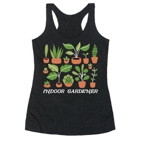 Indoor Gardener Racerback Tank Top