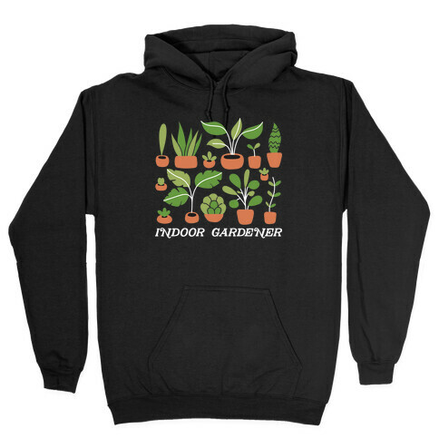 Indoor Gardener Hooded Sweatshirt