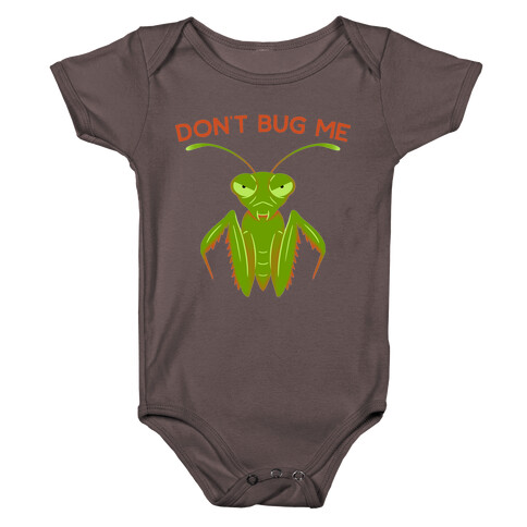 Don't Bug Me Praying Mantis Baby One-Piece