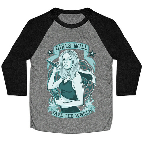 Girls Will Save The World Baseball Tee