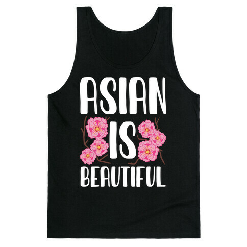 Asian Is Beautiful Tank Top