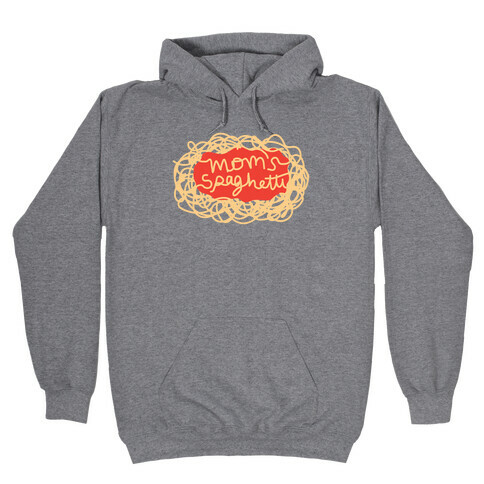 Mom's Spaghetti Hooded Sweatshirt