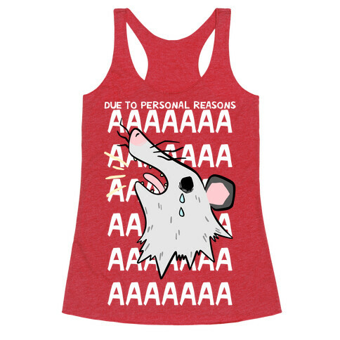 Due To Personal Reasons AAAA Racerback Tank Top