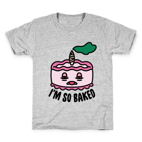 I'm So Baked (Cake) Kids T-Shirt