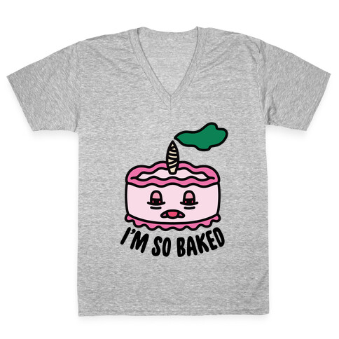 I'm So Baked (Cake) V-Neck Tee Shirt