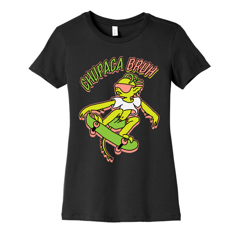 Chupaca-BRUH Womens T-Shirt