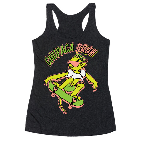 Chupaca-BRUH Racerback Tank Top